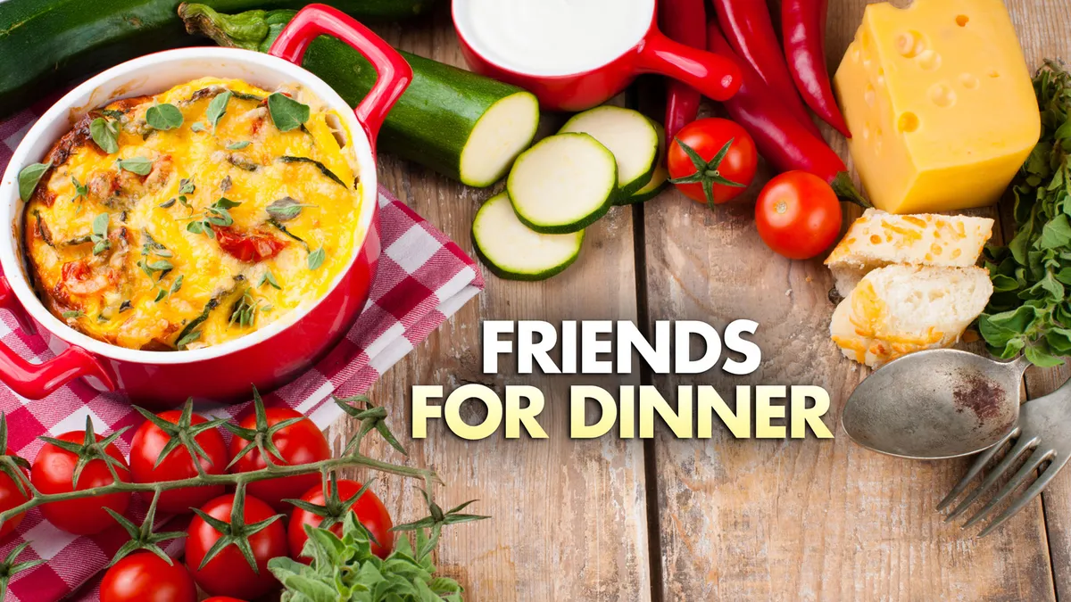 Watch Friends for Dinner for Free Online | Pluto TV