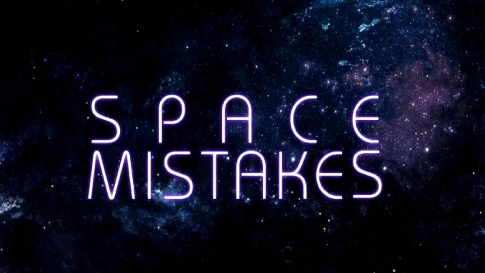 Space Mistakes