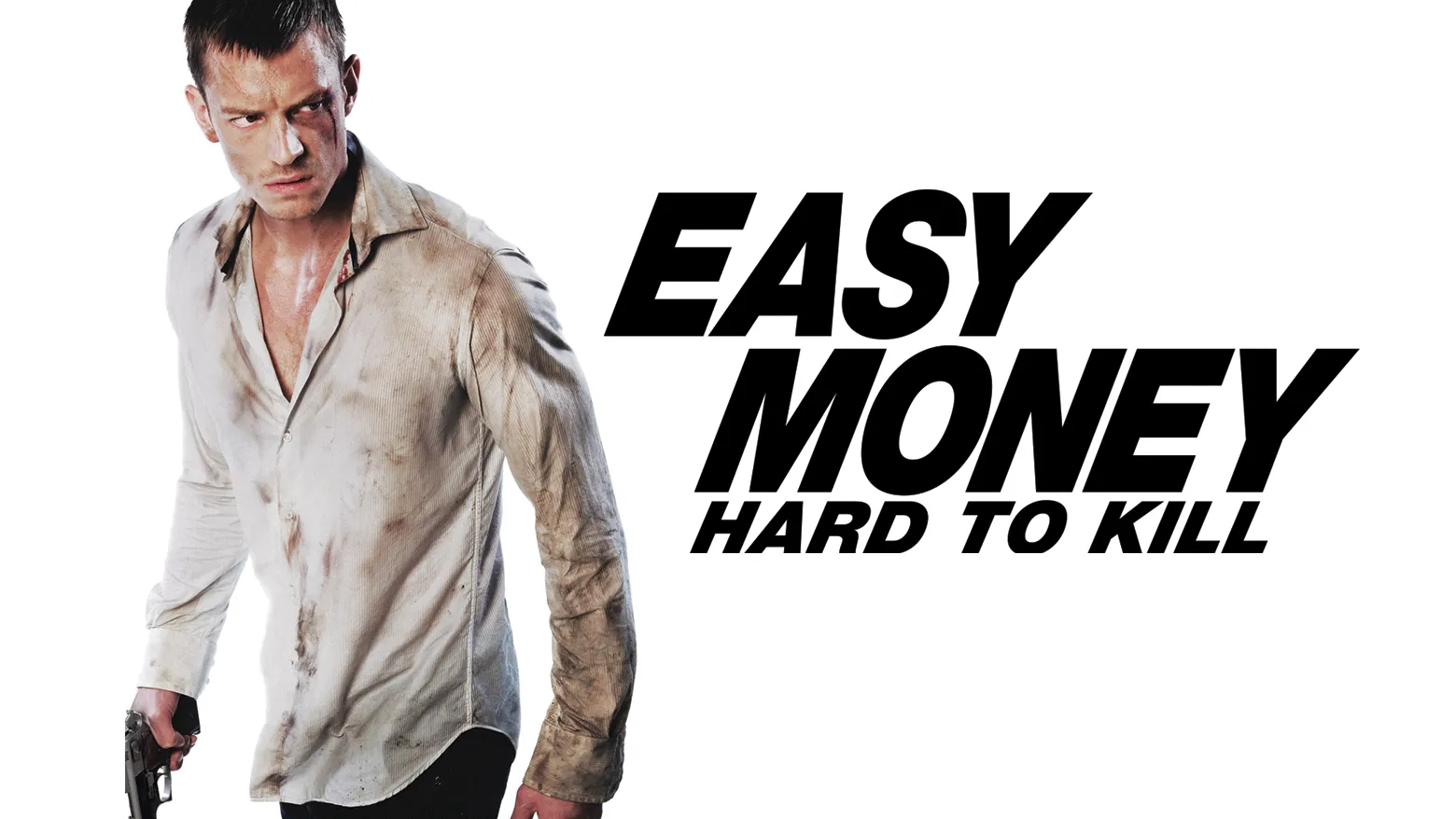Easy Money: Hard to Kill