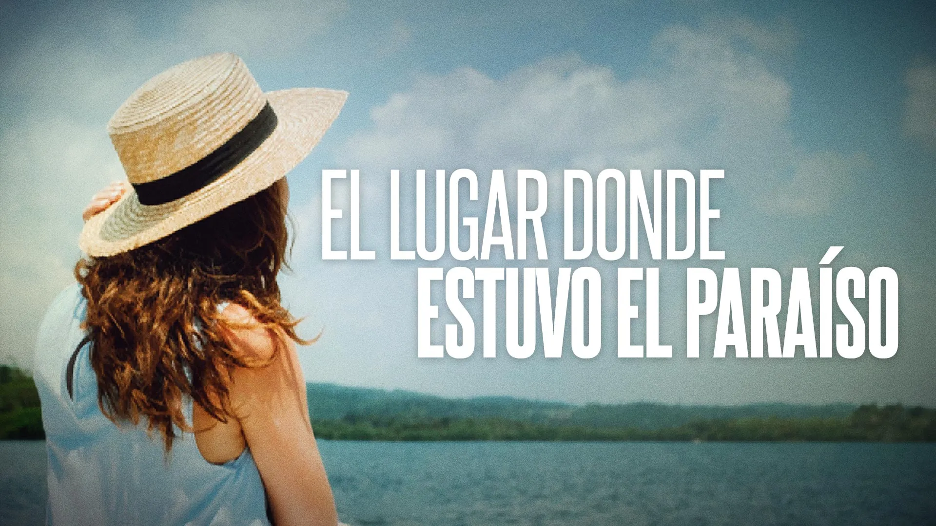El lugar donde estuvo el paraíso