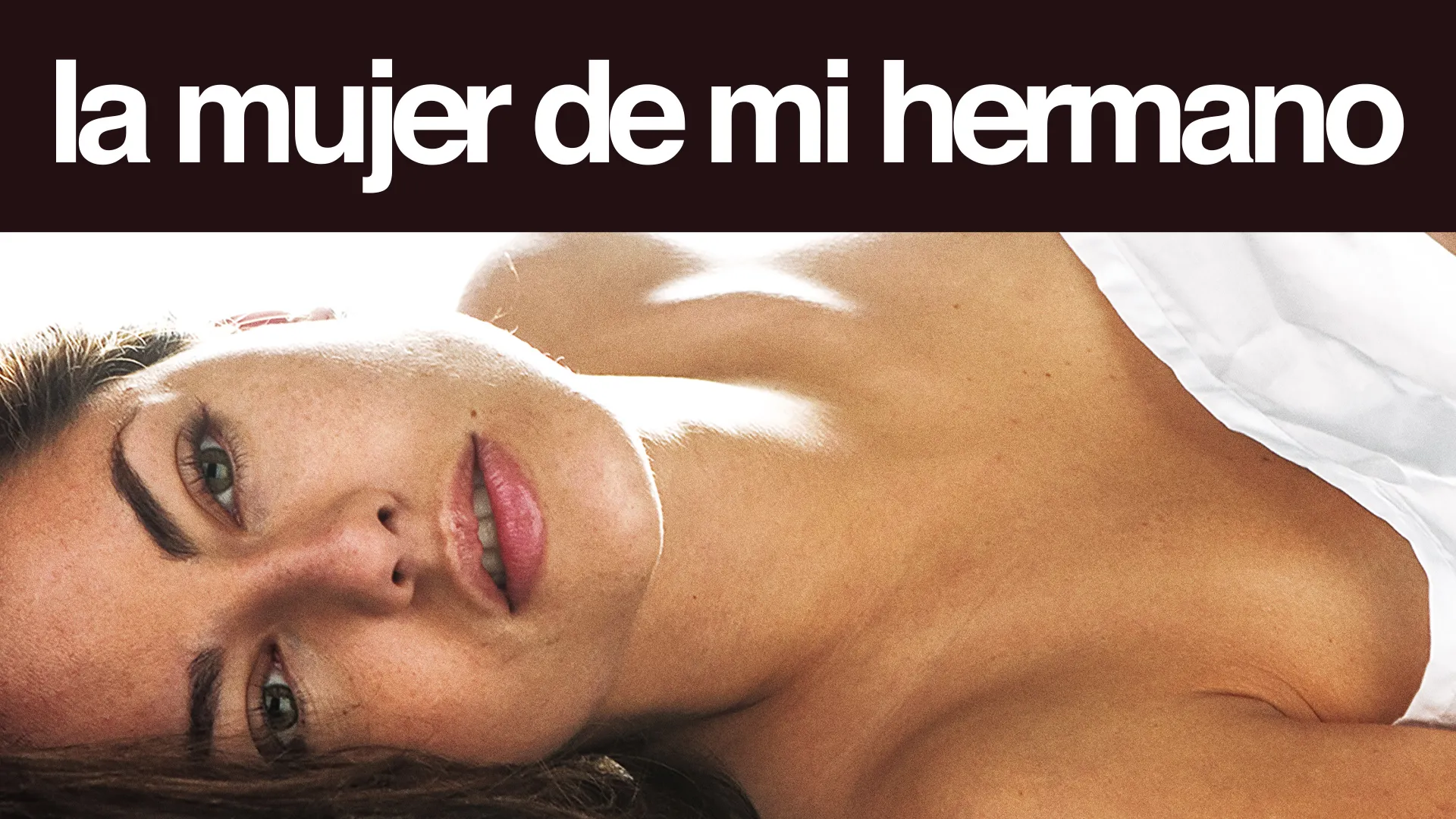 La mujer de mi hermano