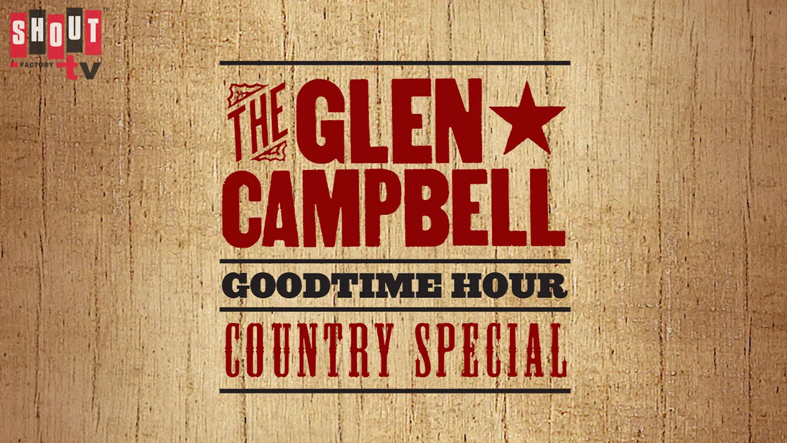 The Glen Campbell Goodtime Hour: Country Special