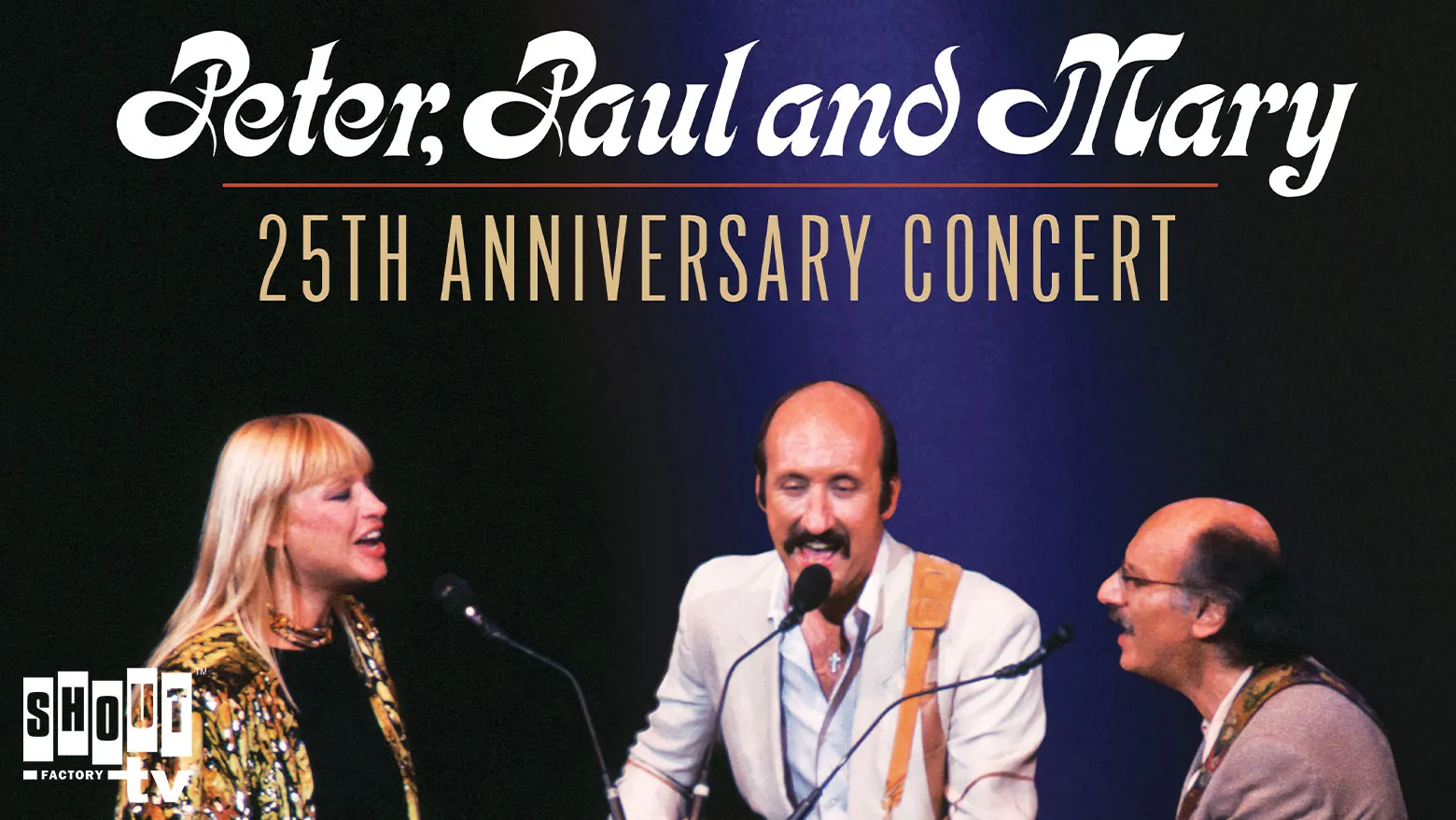 Peter, Paul And Mary: 25th Anniversary