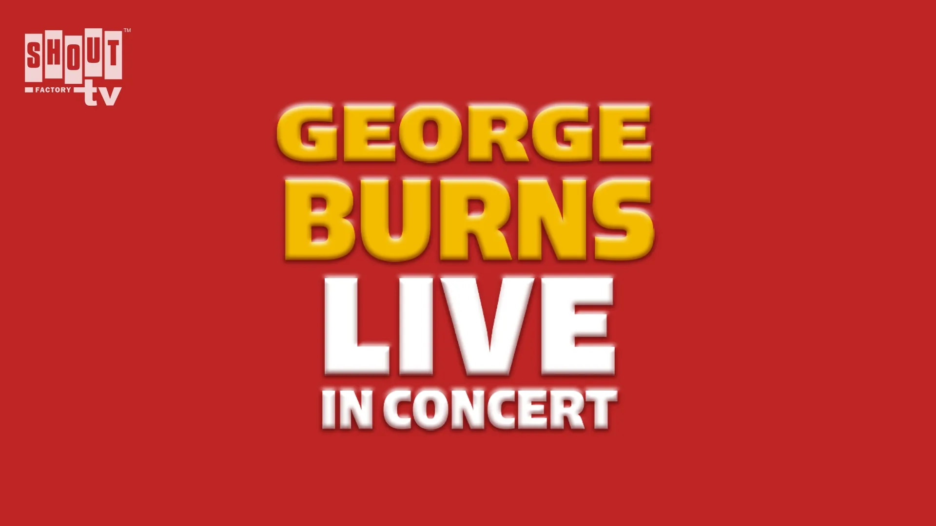 George Burns In Concert