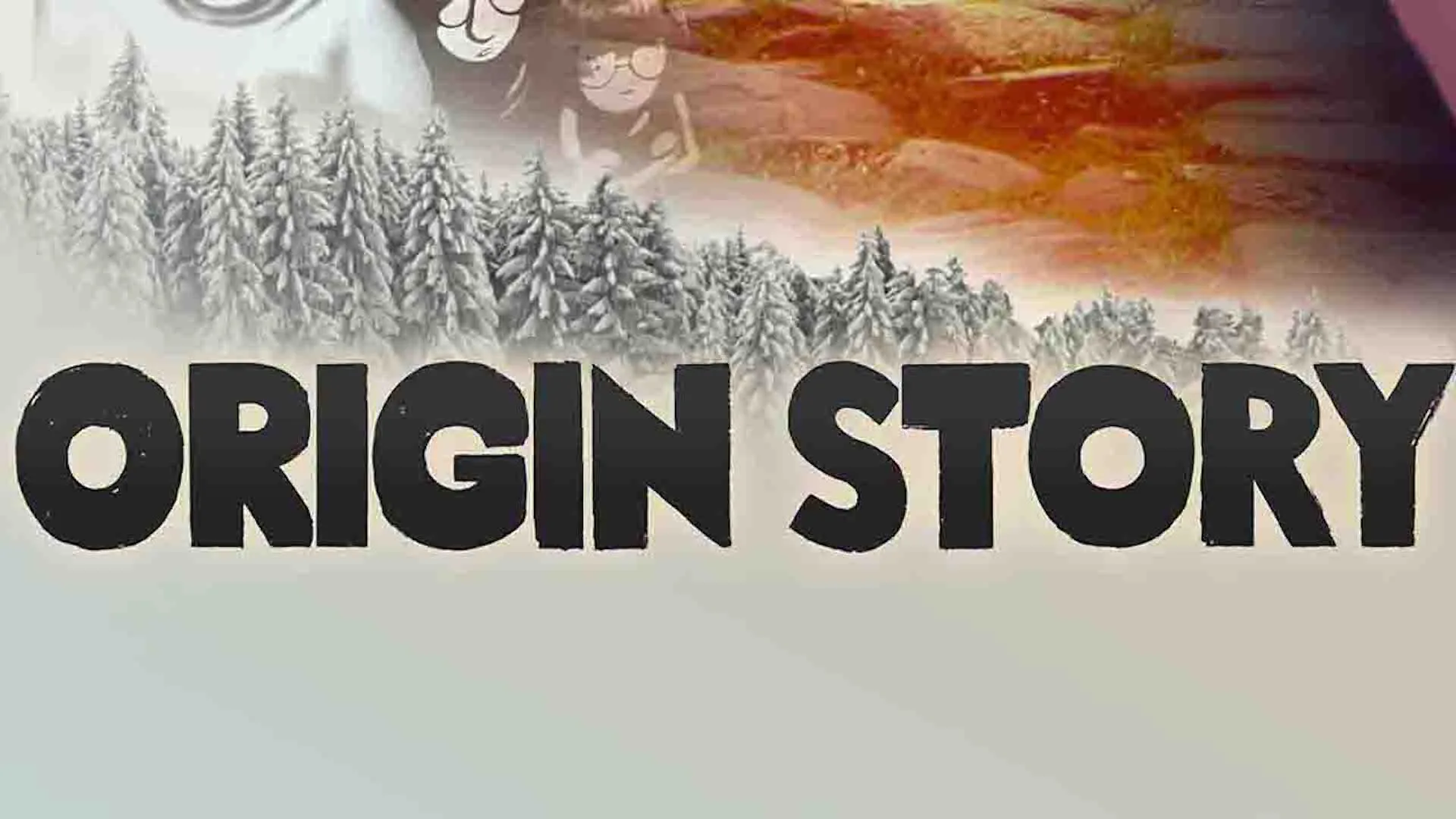 Origin Story