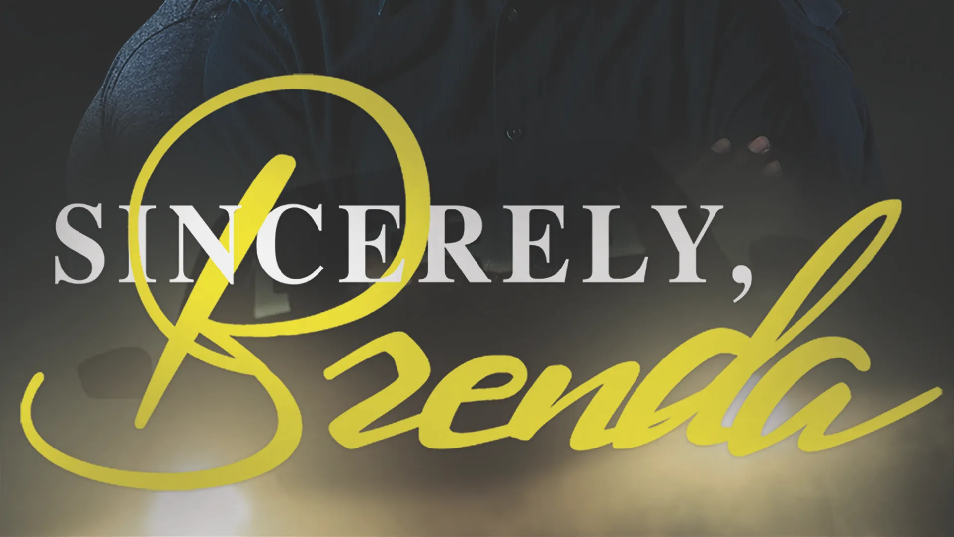 Sincerely, Brenda