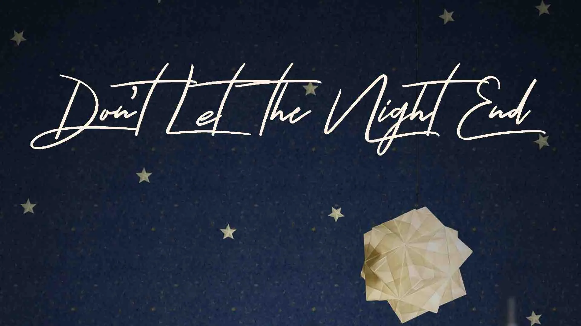 Don't Let the Night End