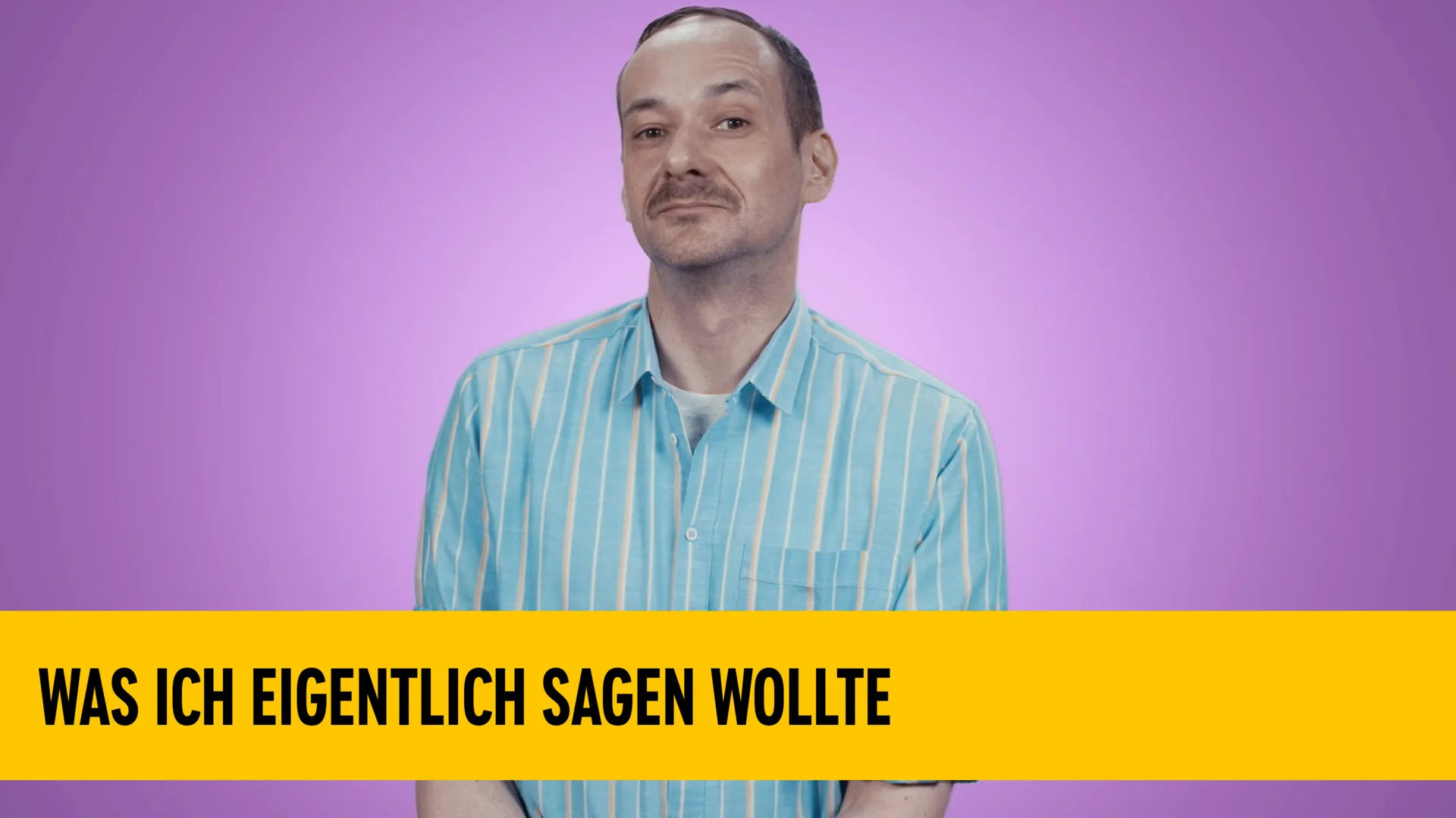 Was Ich Eigentlich Sagen Wollte