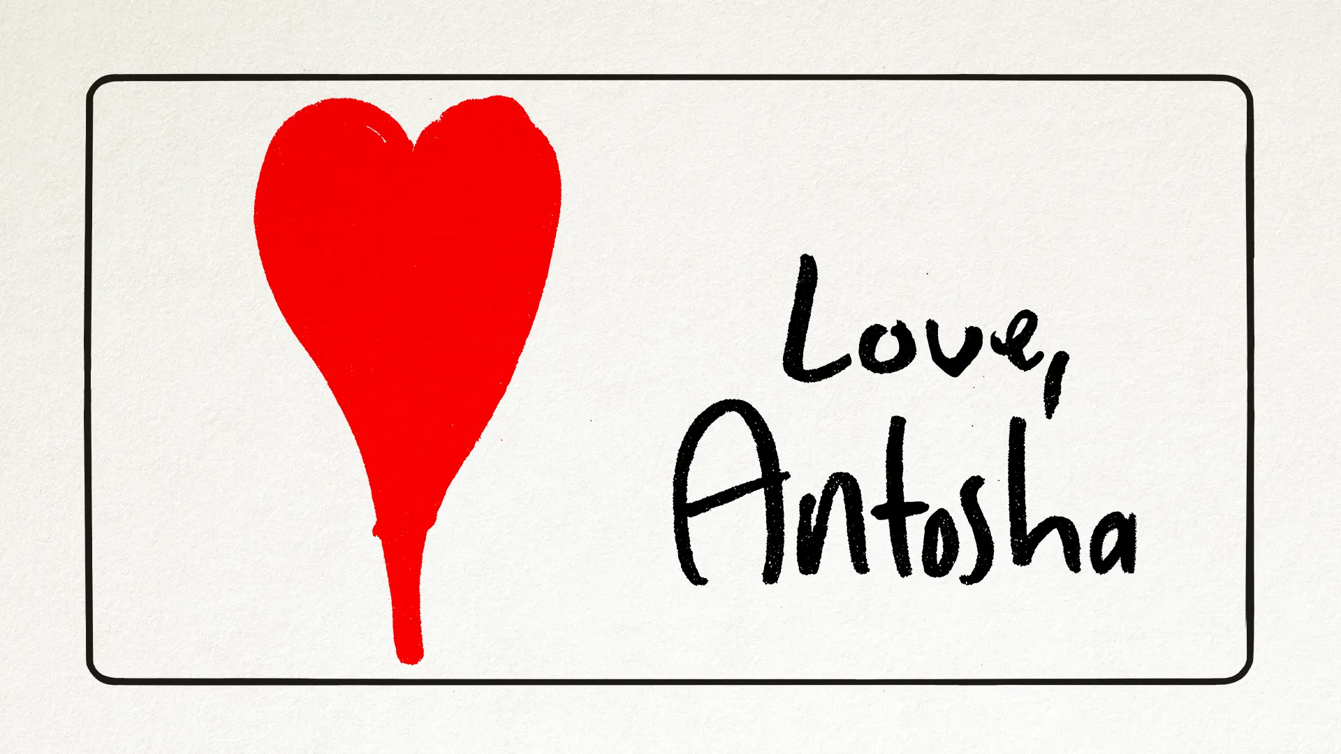 Love, Antosha