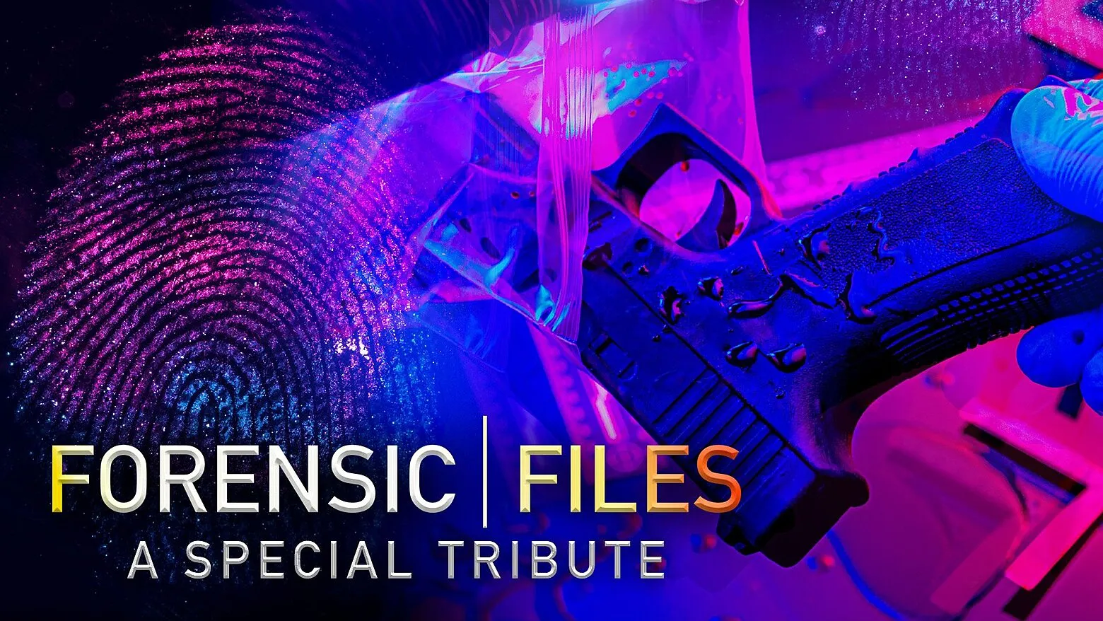 Forensic Files: A Special Tribute