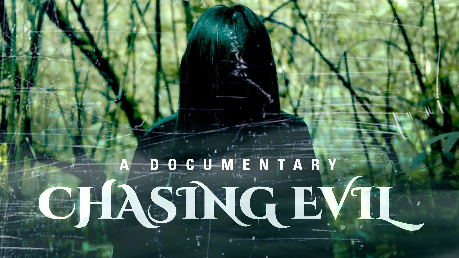 Chasing Evil