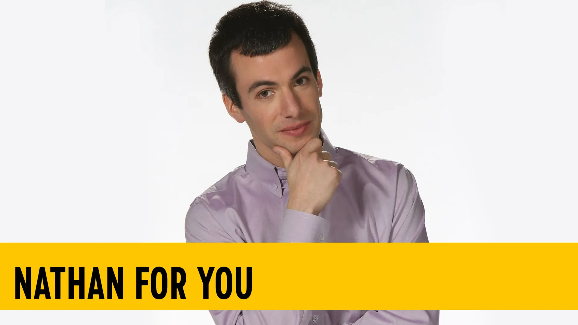 Nathan For You