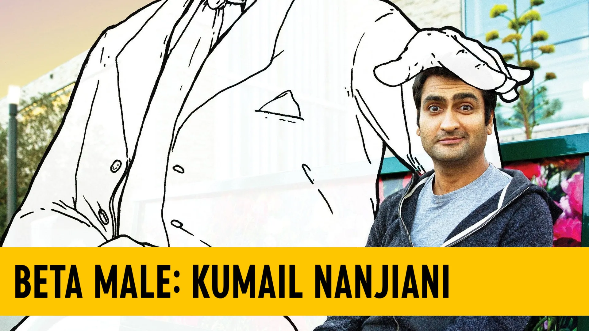 Kumail Nanjani: Beta Male