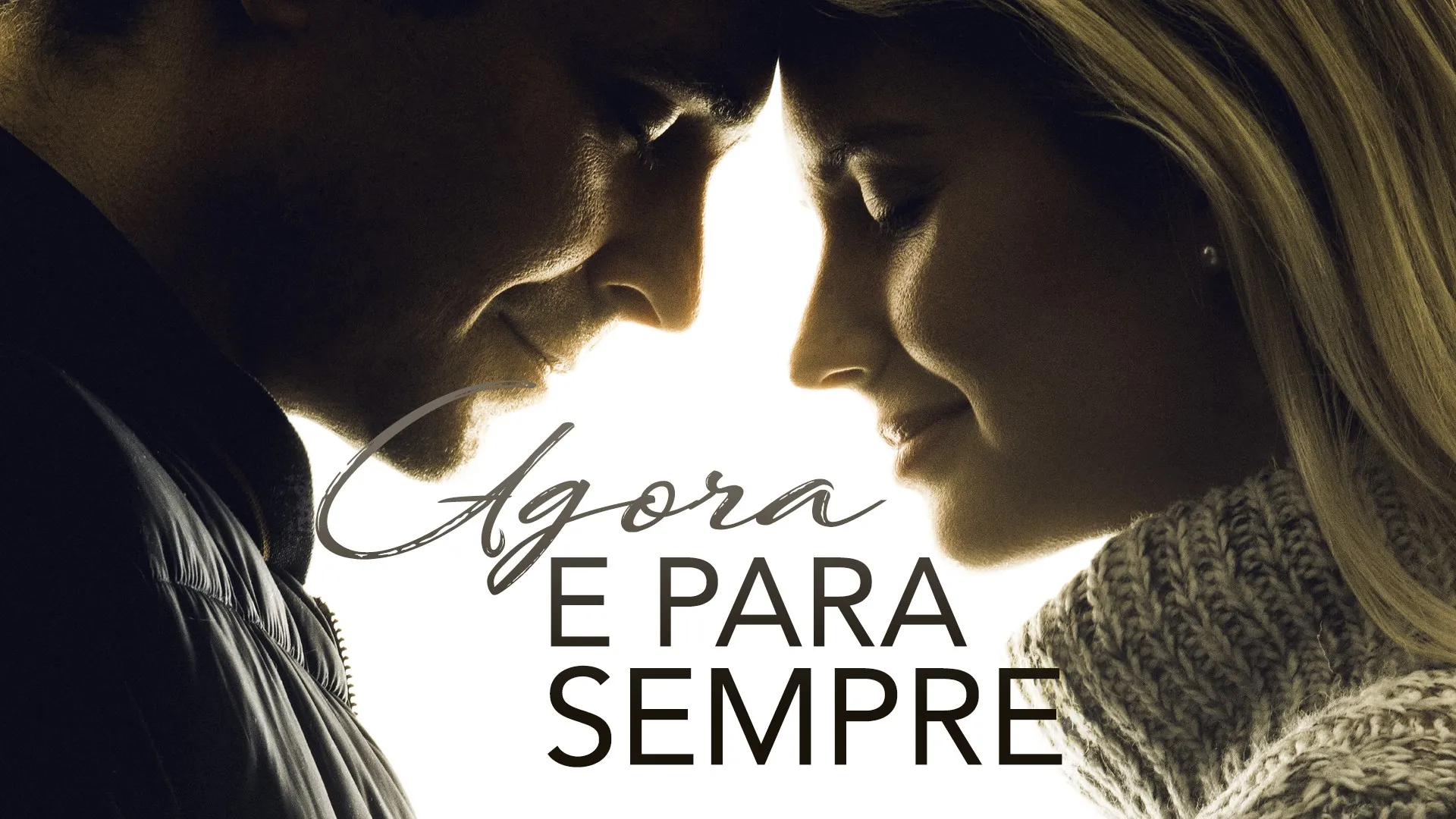 Agora e Para Sempre