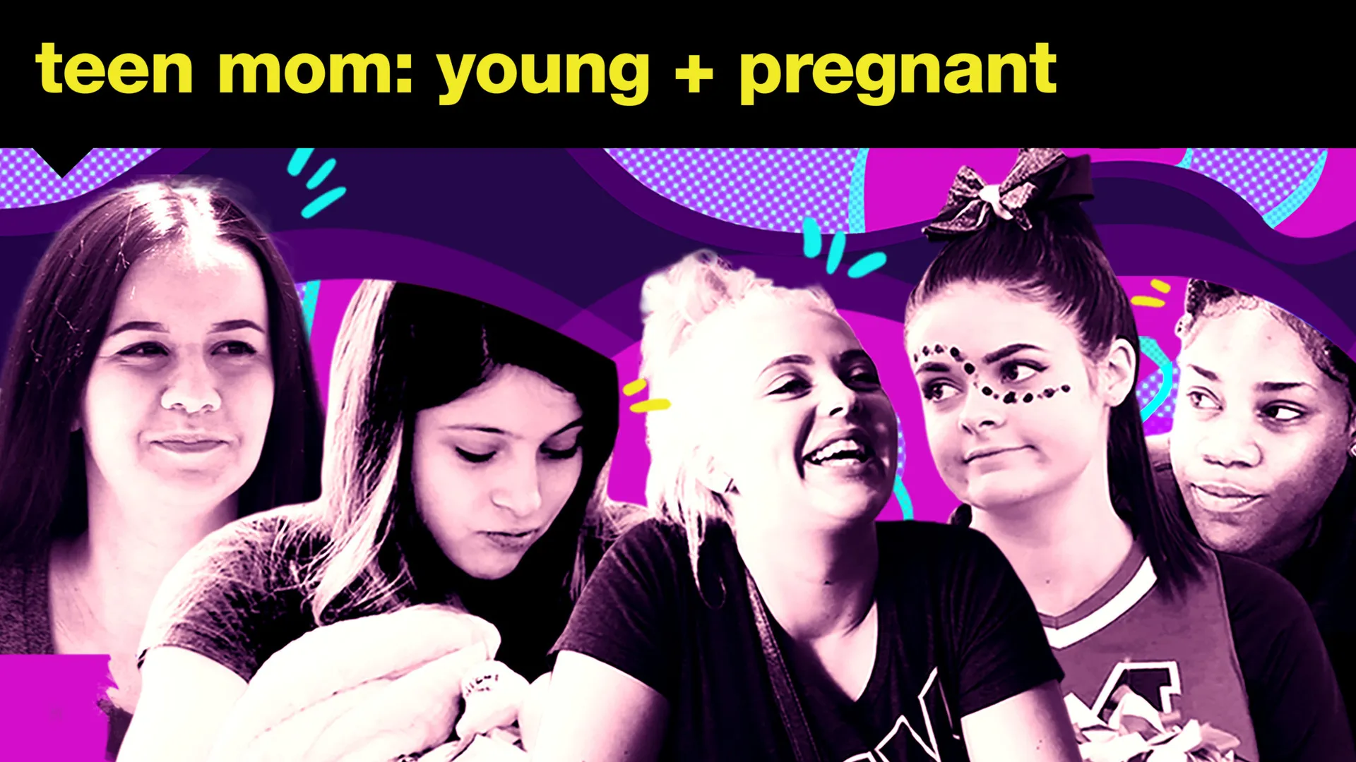 Teen Mom: Young & Pregnant