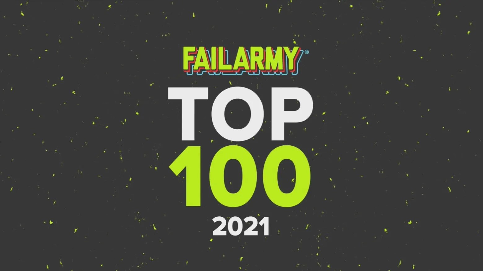 FailArmy Top 100 of 2021
