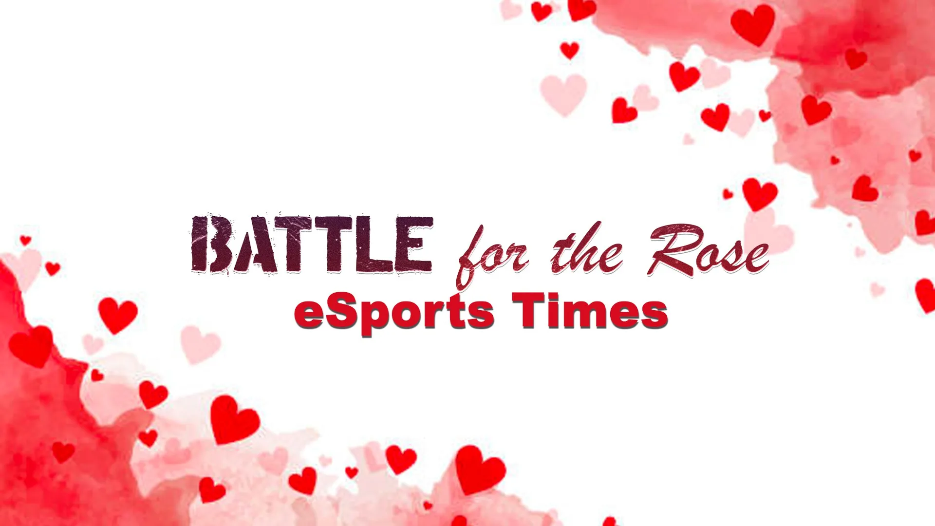Esports Times: Battle for The Rose LATAM