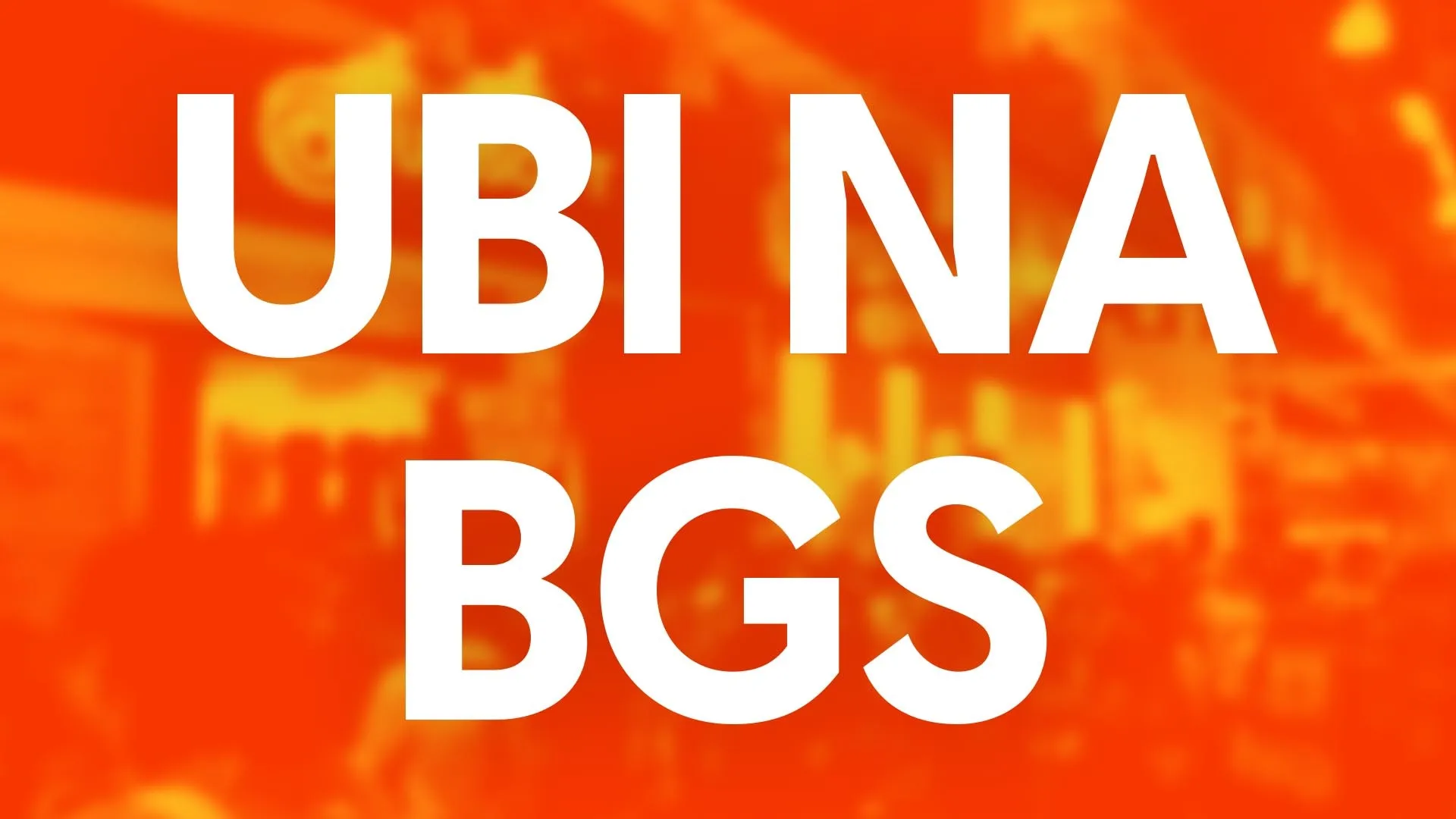 Ubi BGS