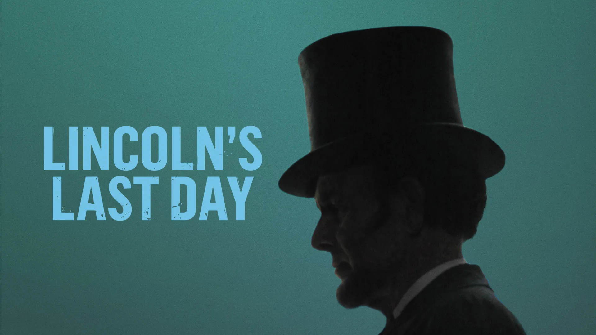 Lincoln's Last Day