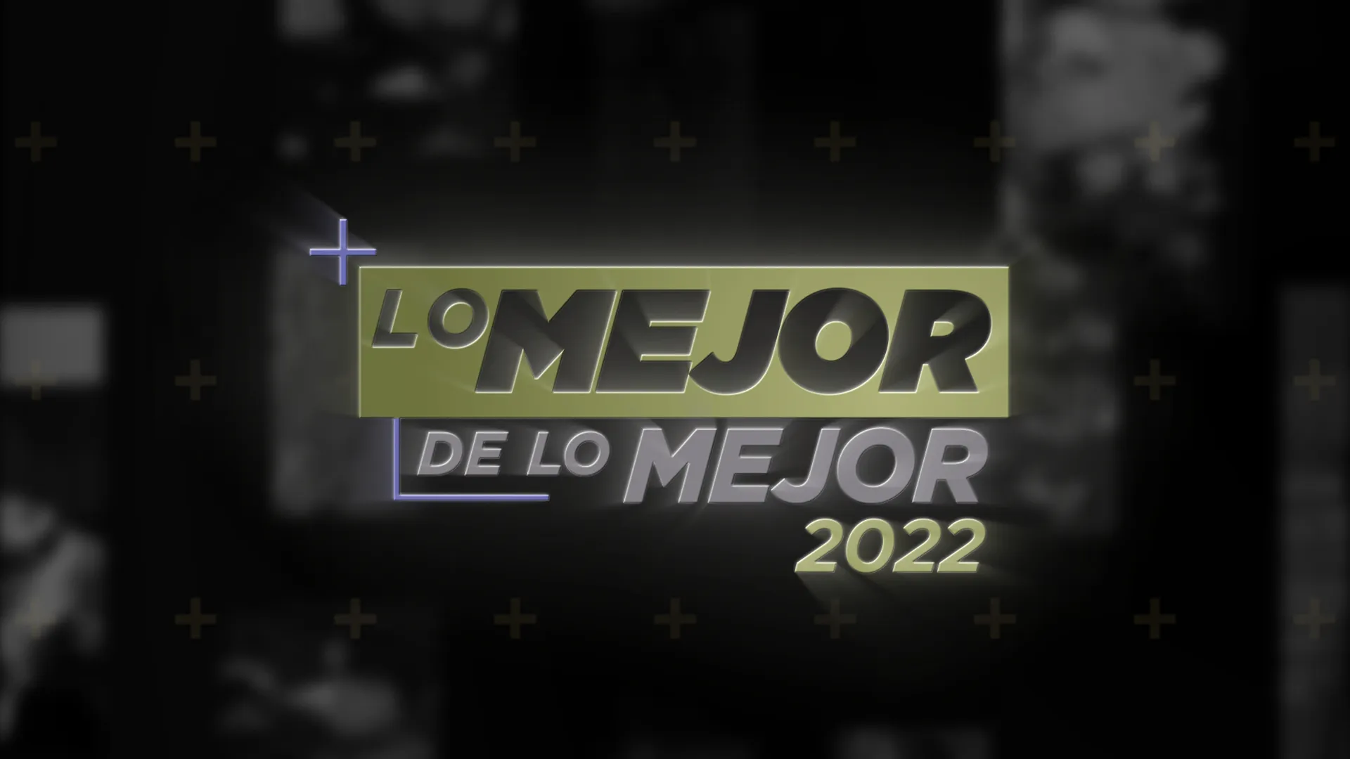 Lo Mejor de lo Mejor 2022