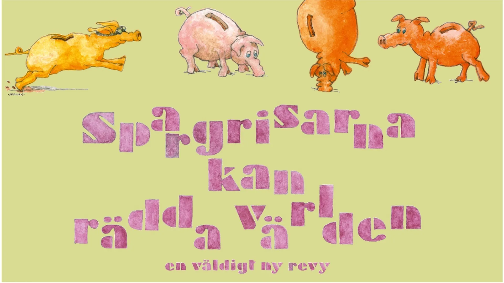 Spargrisarna kan rädda världen