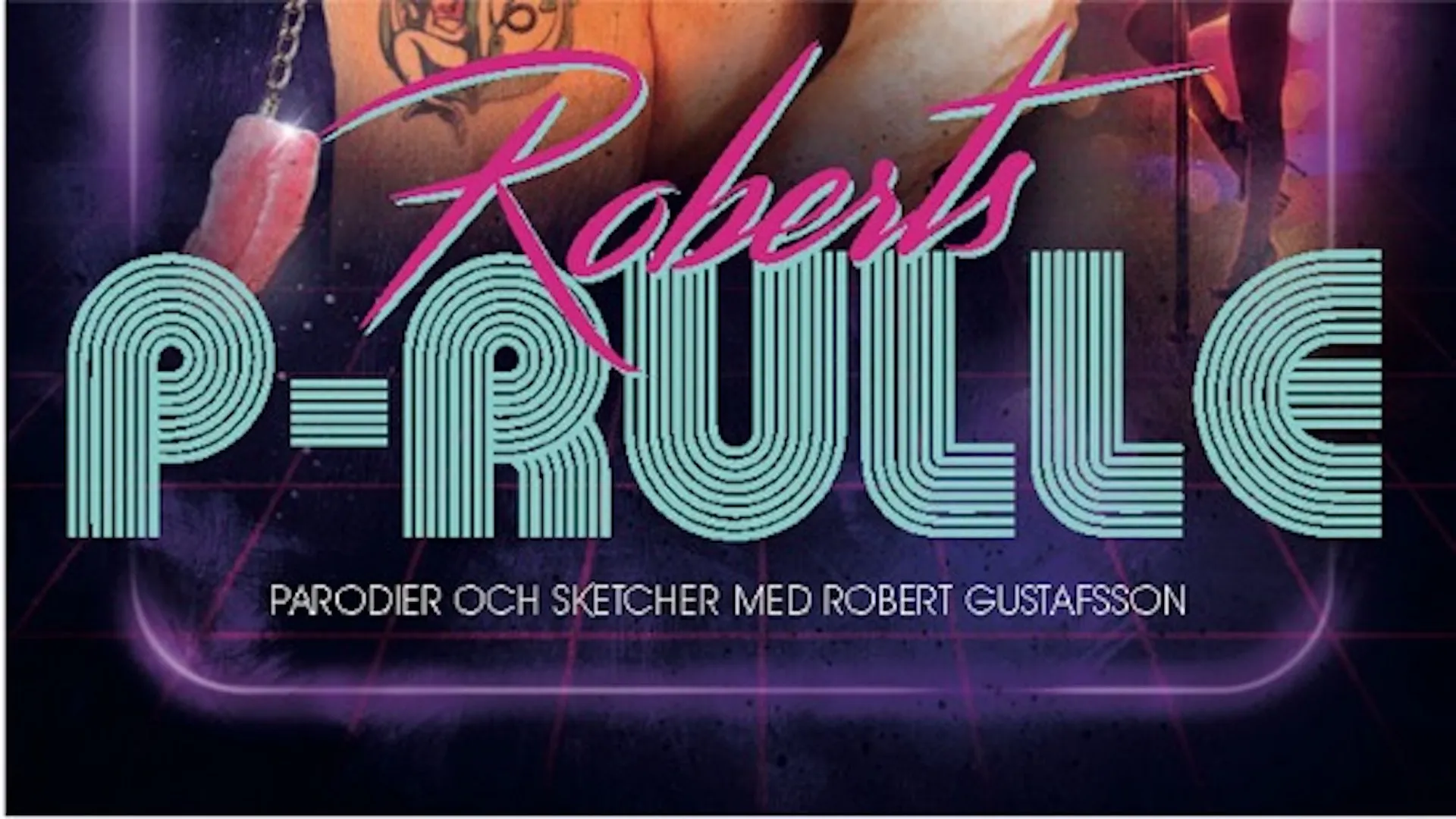 Robert Gustafsson - Roberts P-Rulle