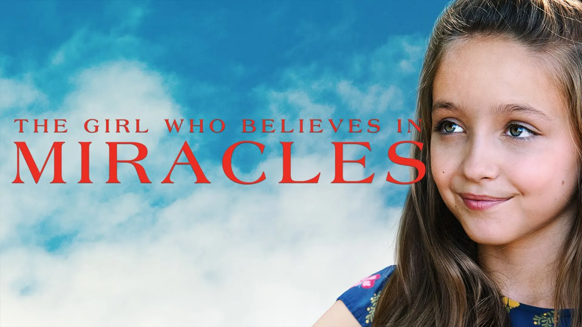 The Girl who Believes in Miracles
