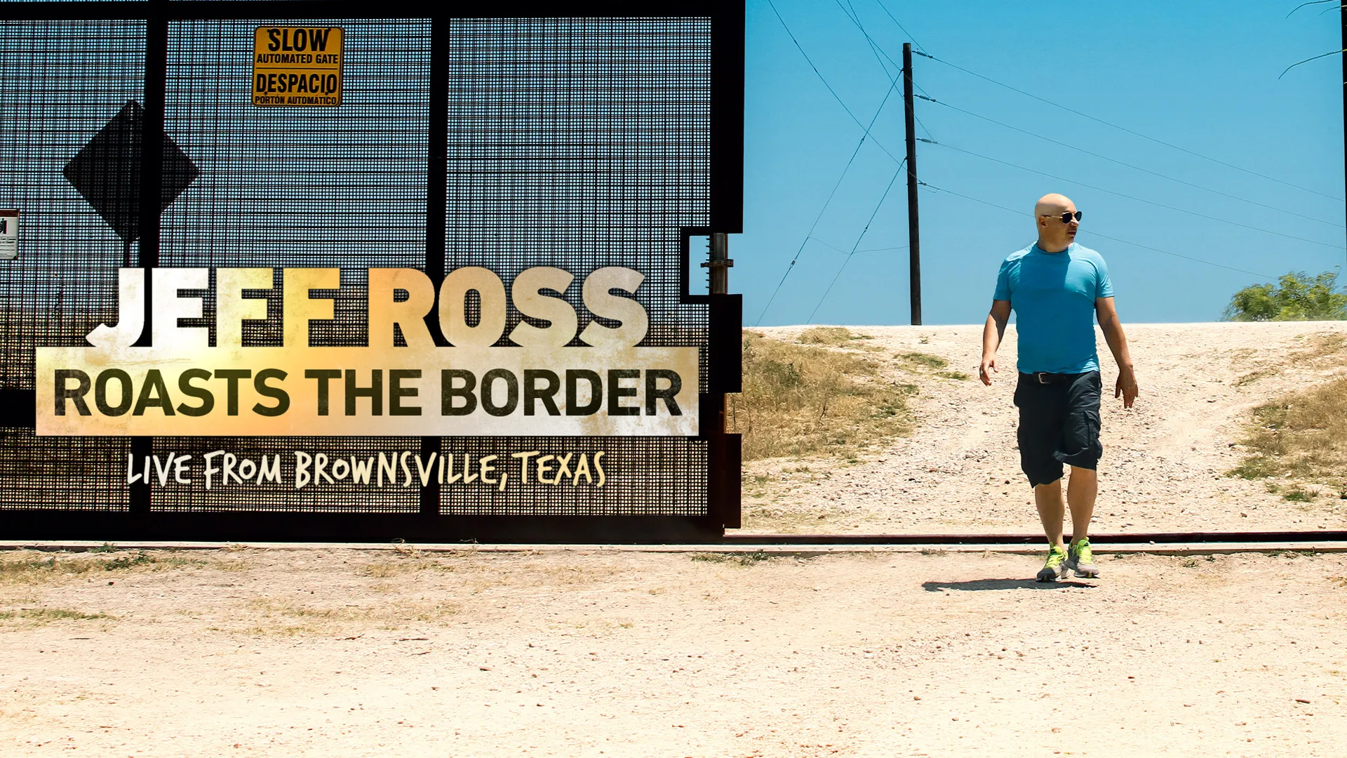 Jeff Ross: Roasts The Border