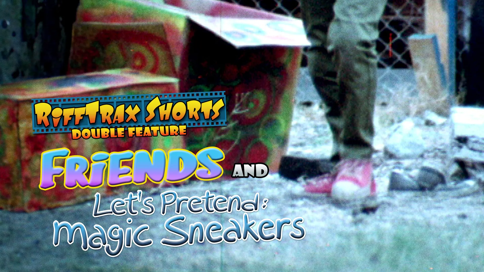 Rifftrax Shorts: Let's Pretend: Magic Sneakers