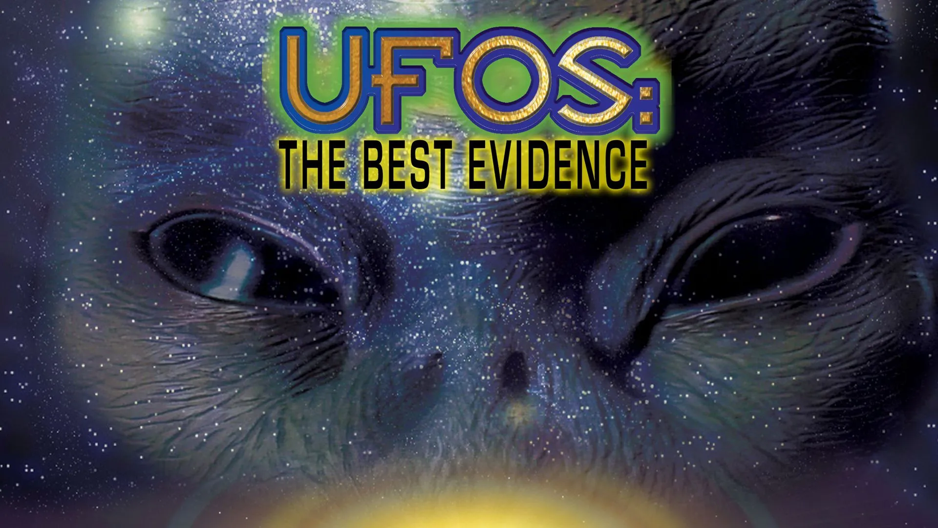 UFOTV Presents: UFOs: The Best Evidence Volume 3 - Strange Encounters