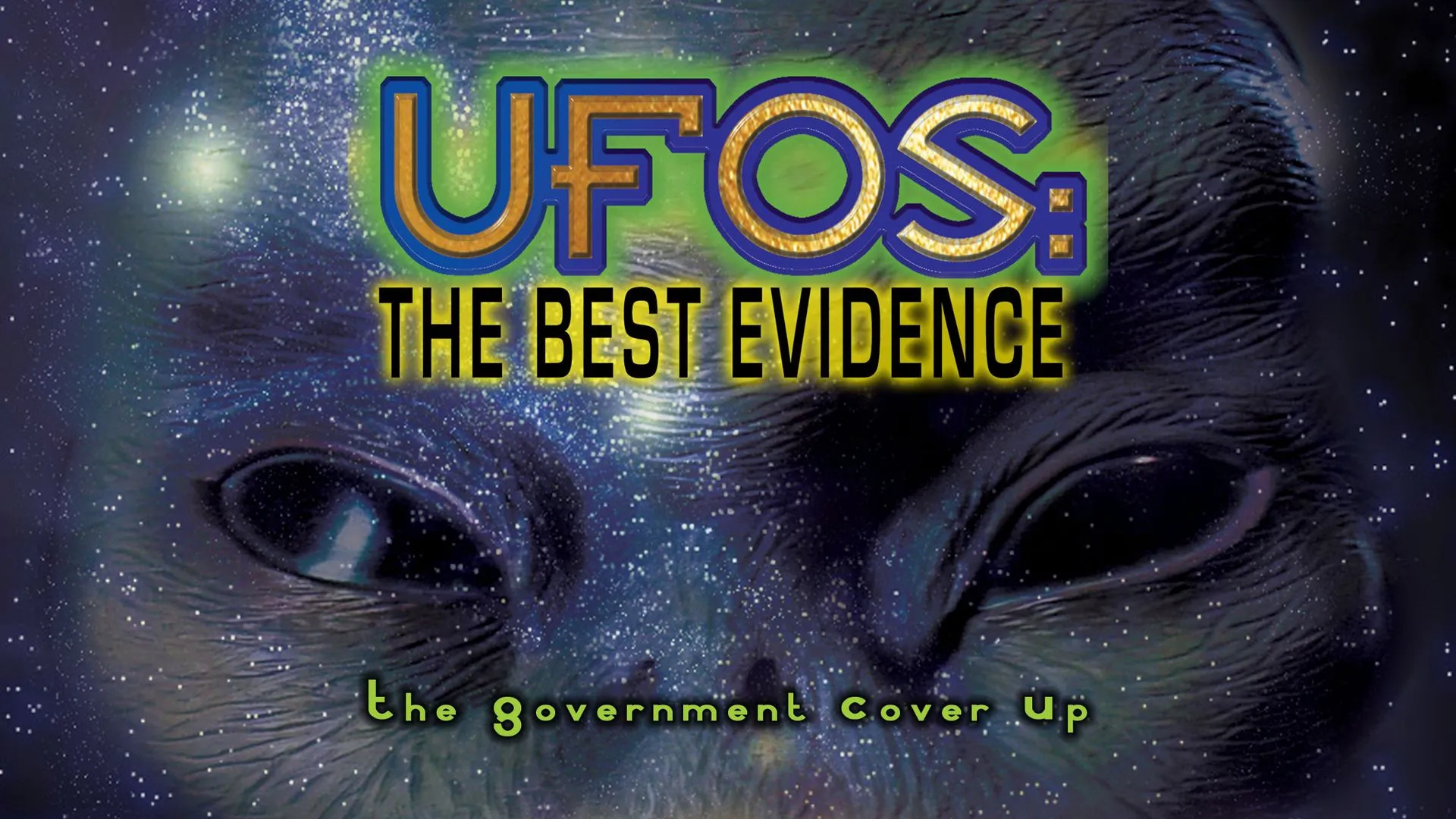 UFOTV Presents: UFOs: The Best Evidence Volume 2 - The Government Cover-Up