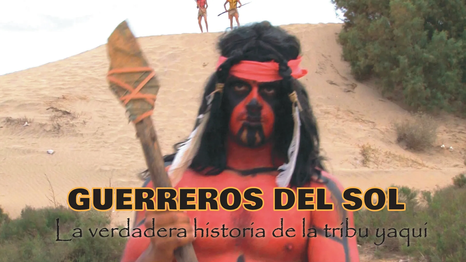 Guerreros del Sol: La historia de la tribu yaqui