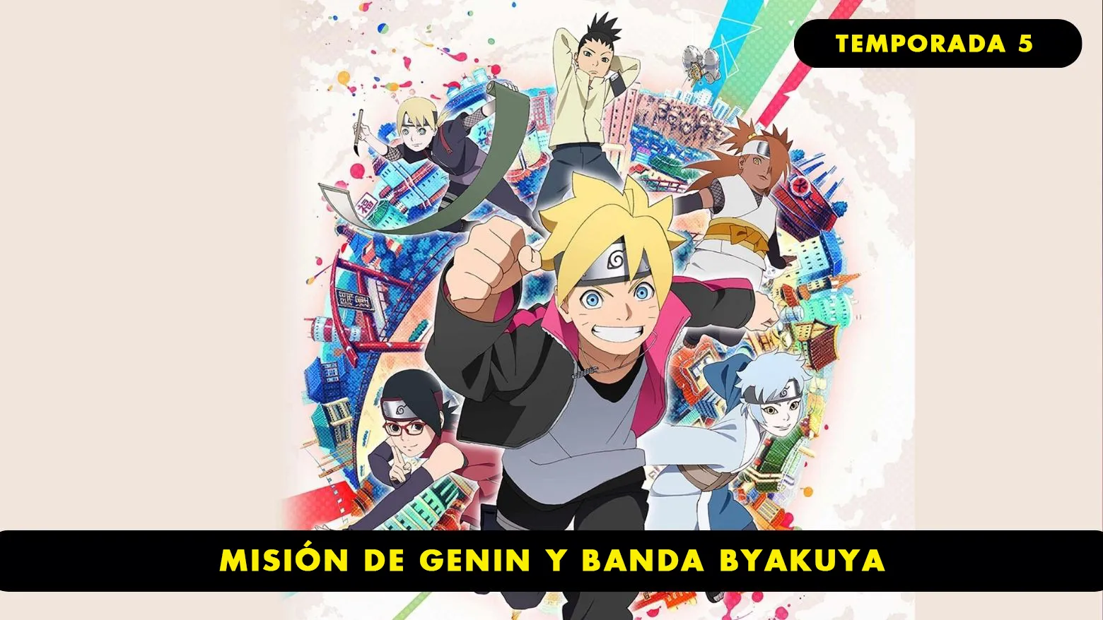 Boruto - Misión de Genin y Banda Byakuya