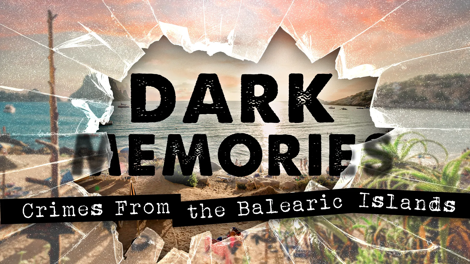 Dark Memories: Crimes From the Balearic Islands