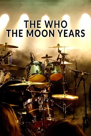 The Who: The Moon Years CA