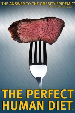 The Perfect Human Diet