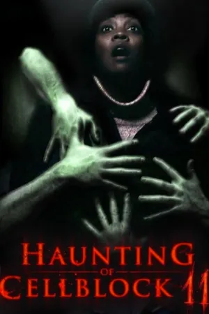 Haunting of Cellblock 11