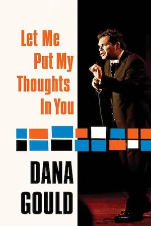 Dana Gould: Let Me Put My Thoughts in You (2009)