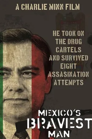 Mexicos Bravest Man (2016)