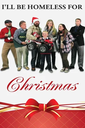 I'll Be Homeless for Christmas