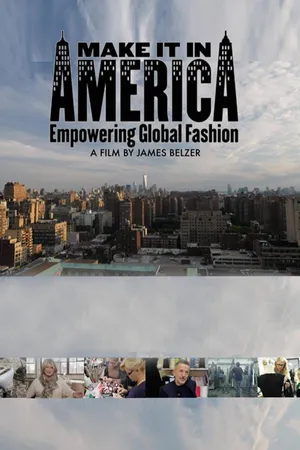 Make it in America: Empowering Global Fashion (2008)