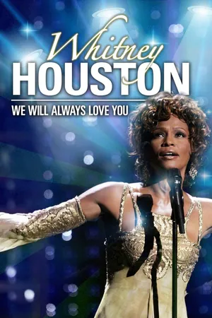 Whitney Houston: We Will Always Love You