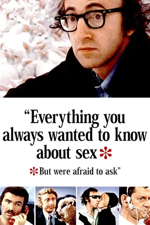Everything You Always Wanted to Know About Sex * But Were Afraid to Ask