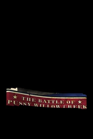 The Battle of Pussy Willow Creek (2010)