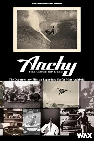 Archy: Built for Speed, Born to Ride (2012)