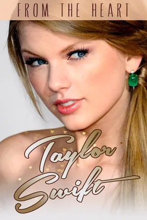 Taylor Swift: From the Heart