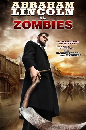 Abraham Lincoln vs. Zombies