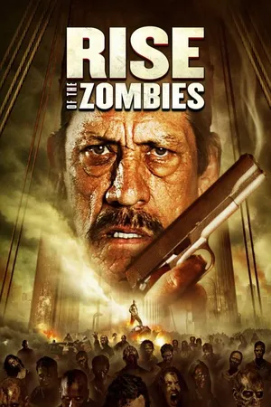 Rise of the Zombies