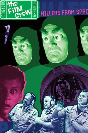 Film Crew Killers From Space (2007)