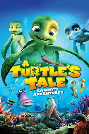 A Turtle's Tale: Sammy's Adventures